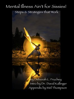 cover image of Mental Illness Ain't for Sissies! Steps & Strategies That Work